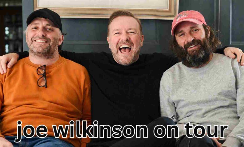 joe wilkinson on tour