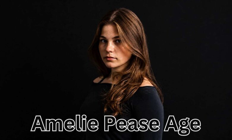 amelie pease age